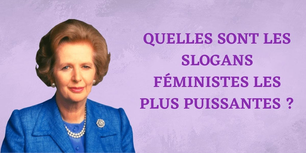 Quelles sont les slogans féministes les plus puissantes ?