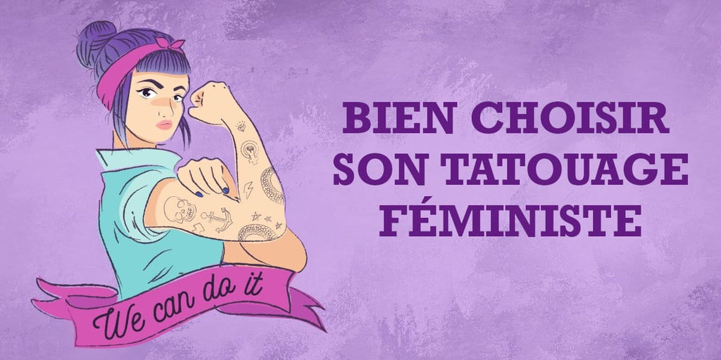 Comment bien choisir son tatouage féministe ?