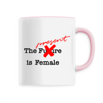 mug the future is female